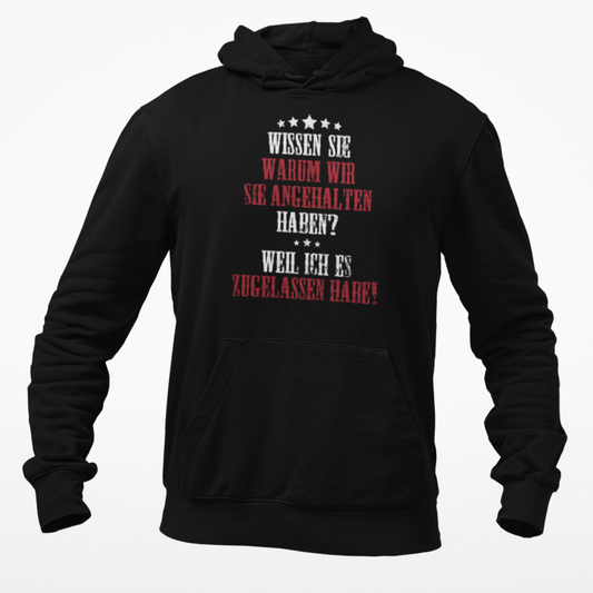 Wissen Sie warum Classic Hoodie